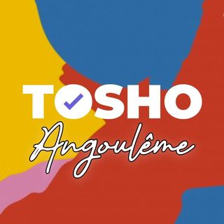 Tosho à Angoulême : Le récap !